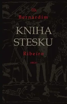 Poezie Kniha stesku - Bernadim Ribeiro (2009, pevná)