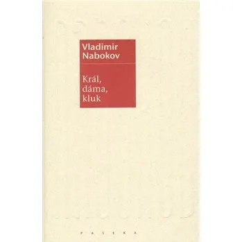 Král, dáma, kluk - Vladimír Nabokov