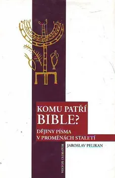 Komu patří Bible?