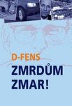 Zmrdům zmar! - D-Fens