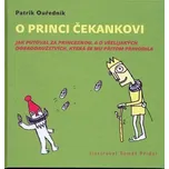 O princi Čekankovi - Patrik Ouředník, Tomáš Přidal