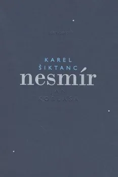 Poezie Nesmír - Karel Šiktanc