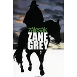 Zálesák - Zane Grey