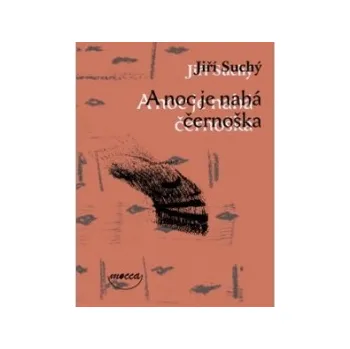 Poezie A noc je nahá černoška - Jiří Suchý