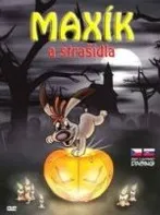 DVD Maxík a strašidla (2006)