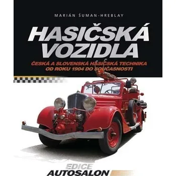 Encyklopedie Hasičská vozidla - Marián Šuman-Hreblay
