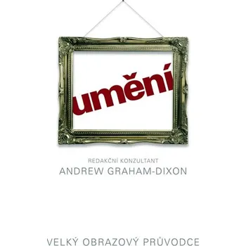 Umění - Andrew Graham-Dixon