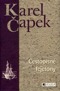 Cestopisné fejetony - Karel Čapek