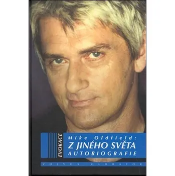 Literární biografie Z jiného světa - Mike Oldfield