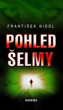 Kniha Pohled šelmy - František Niedl (2010) [E-kniha]