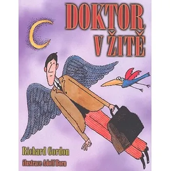 Doktor v žitě - Richard Gordon, Adolf Born