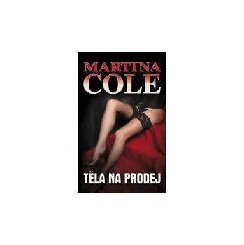 Těla na prodej - Martina Cole