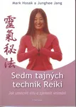 Sedm tajných technik Reiki - Mark…