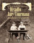 Divadlo Járy Cimrmana - divadlo, které…