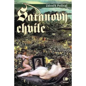 Satanovy chvíle - Zdeněk Pošíval