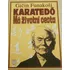 Karatedó: Má životní cesta - Gičin Funakoši