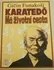 Karatedó: Má životní cesta - Gičin Funakoši