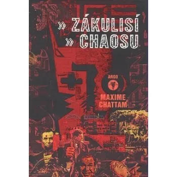 Zákulisí chaosu - Maxime Chattam