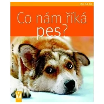 Co nám říká pes? - Katharina…