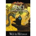 Draci zlatookého mága - Tracy Hickman,…