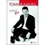Umění žít - Tomio Okamura