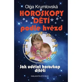 Horoskopy dětí podle hvězd - Olga Krumlovská