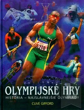 Olympijské hry - Clive Gifford