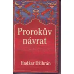 Prorokův návrat - Hadžar Džibrán