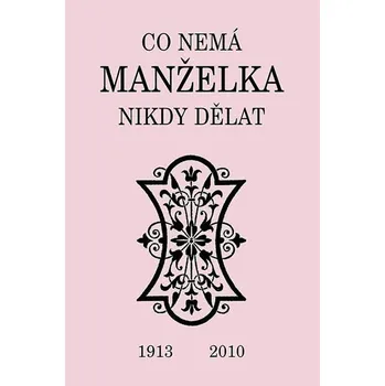 Recenze Co nemá manželka nikdy dělat - Blanche Ebbutt