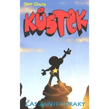 Komiks pro dospělé Kůstek: Čas zabíjet draky - Jeff Smith