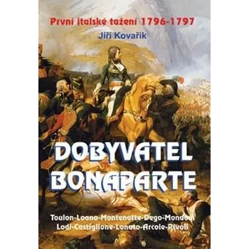 Dobyvatel Bonaparte - Jiří Kovařík