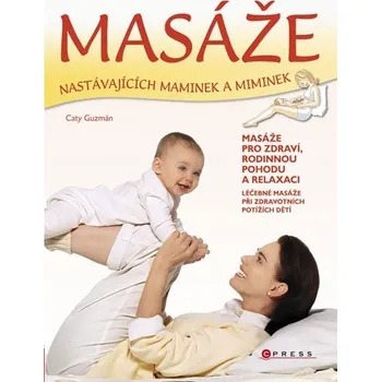 Masáže nastávajících maminek a miminek - Caty Guzmán