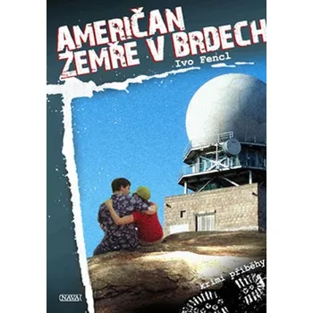 Američan zemře v Brdech - Ivo Fencl