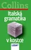 Italský jazyk Italská gramatika v kostce
