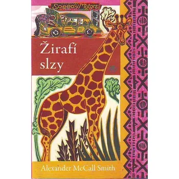 Žirafí slzy - Alexander McCall Smith