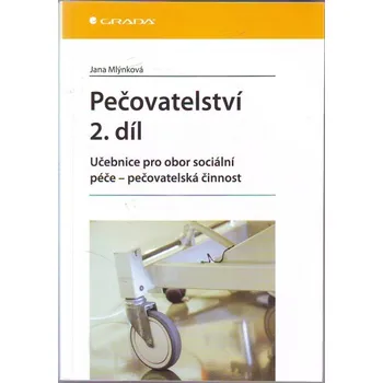Pečovatelství 2.díl - Jana Mlýnková