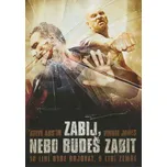 DVD Zabij, nebo budeš zabit (2007)