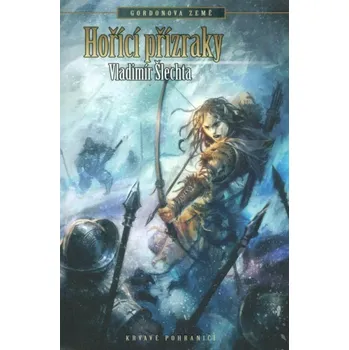 Hořící přízraky - Vladimír Šlechta