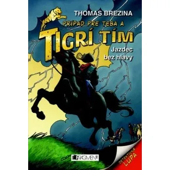 Jazdec bez hlavy - Thomas Brezina