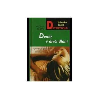 Denár v dívčí dlani - Václav Erben