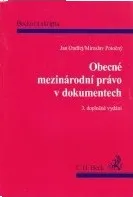 Obecné mezinárodní právo v dokumentech - Miroslav Potočný, Jan Ondřej