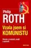 Vzala jsem si komunistu - Philip Roth