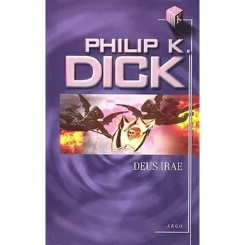 Deus Irae - Philip K. Dick