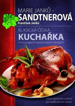 kniha Klasická česká kuchařka - Marie Sandtnerová