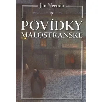 Povídky malostranské - Jan Neruda
