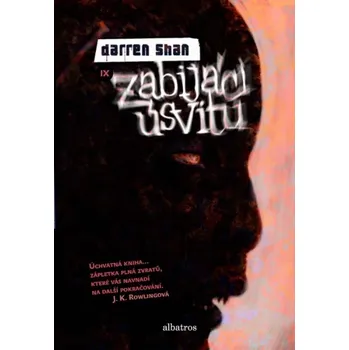Zabijáci úsvitu - Darren Shan