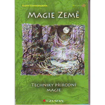 Techniky přírodní magie - Scott Cunningham