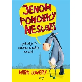 Jenom ponožky nestačí - Mark Lowery