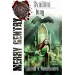 Svádění luny - Laurell K. Hamiltonová