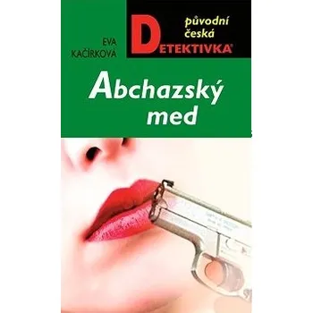 Abchazský med - Eva Kačírková